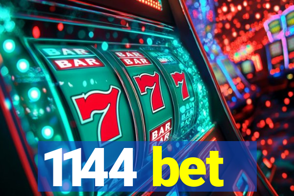 1144 bet